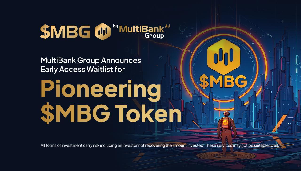 MultiBank 集團宣布先鋒 MBG 代幣的早期訪問候補名單